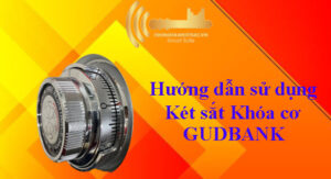 hdsd két sắt gudbank khóa cơ