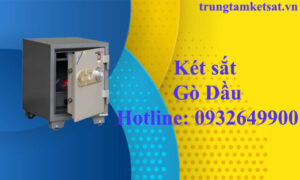 két sắt tây ninh - két sắt gò dầu