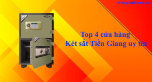 cửa hàng két sắt Tiền Giang